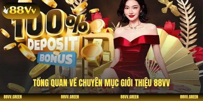 Tổng quan về chuyên mục giới thiệu 88VV